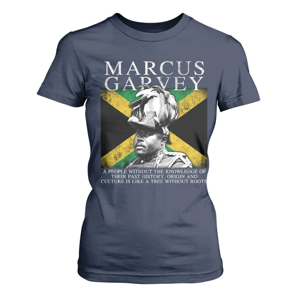 Marcus Garvey Quote T Shirt For Women A People Without The Knowledge Of Their Past History Origin And Culture Jamaican Flag TS11 Navy Print Your Wear