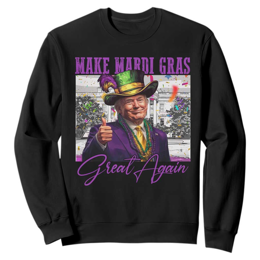 Funny Trump Mardi Gras Sweatshirt Make Mardi Gras Great Again White House Parade TS11 Black Print Your Wear