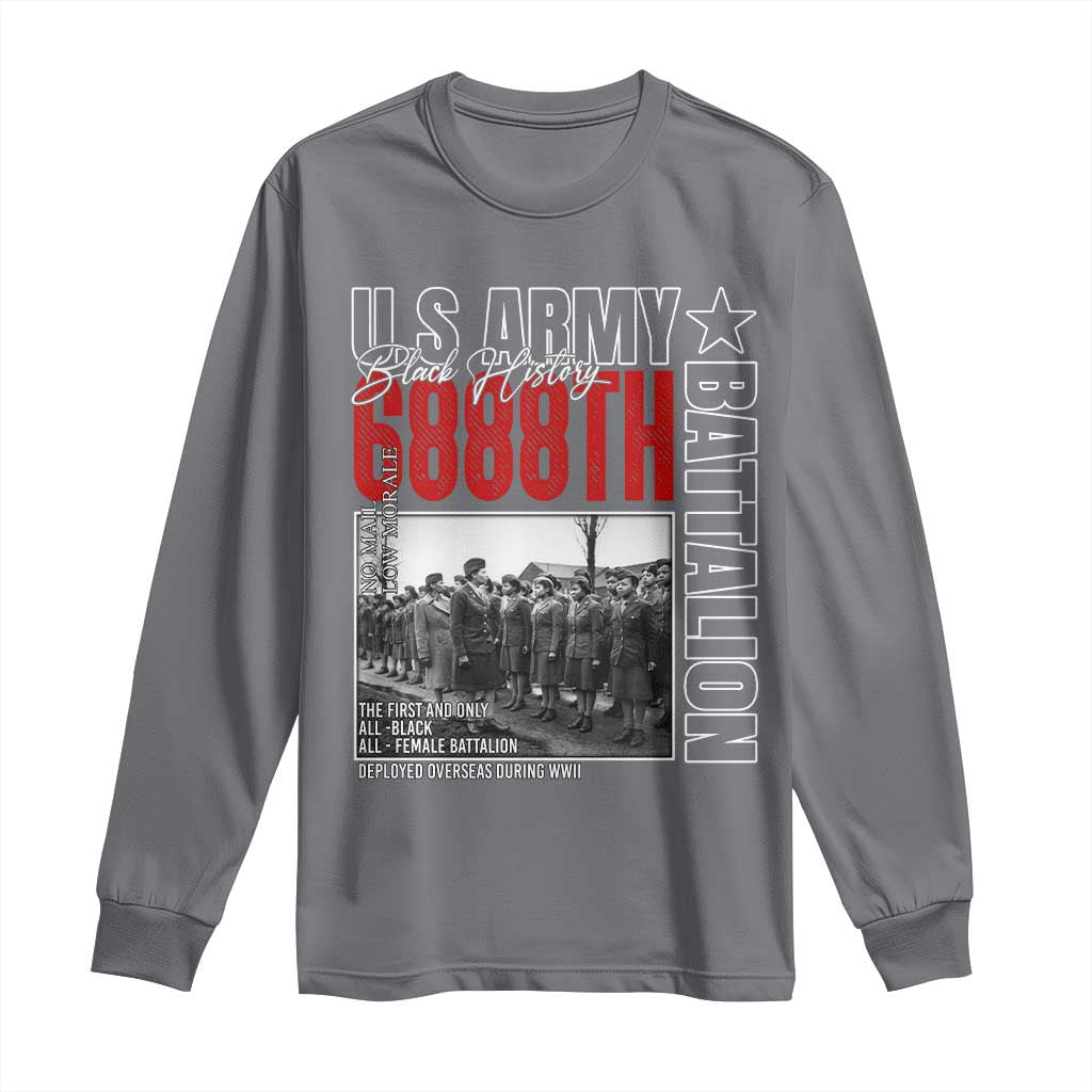 6888th Battalion Long Sleeve Shirt The First And Only All Black Female Battalion Black History Month TS11 Charcoal Print Your Wear