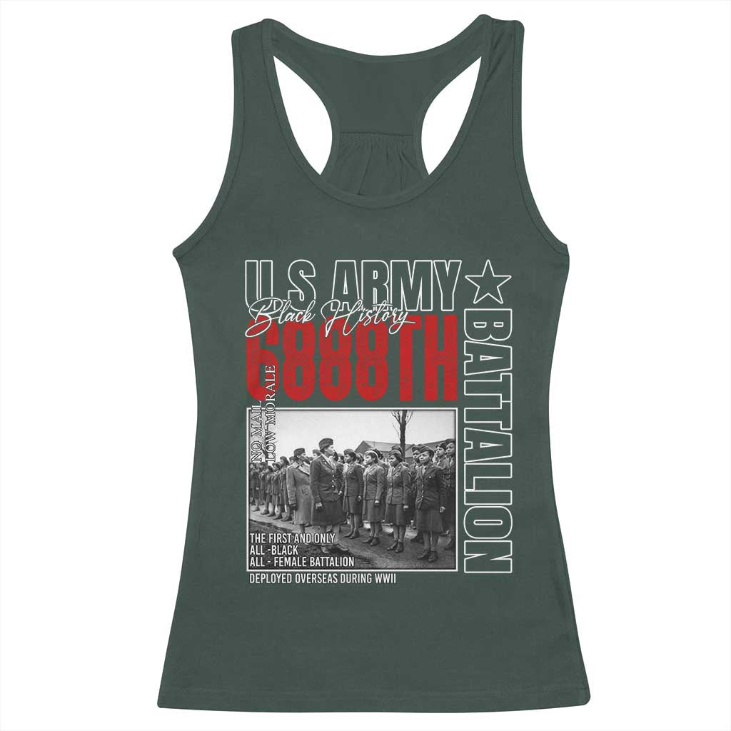 6888th Battalion Racerback Tank Top The First And Only All Black Female Battalion Black History Month TS11 Dark Forest Green Print Your Wear