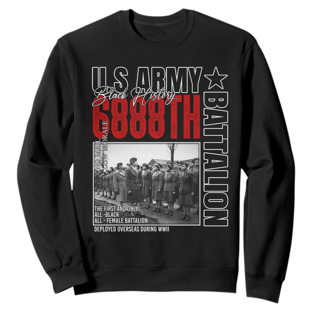 6888th Battalion Sweatshirt The First And Only All Black Female Battalion Black History Month TS11 Black Print Your Wear