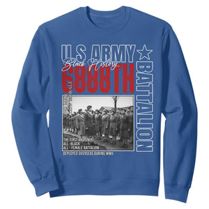 6888th Battalion Sweatshirt The First And Only All Black Female Battalion Black History Month TS11 Royal Blue Print Your Wear