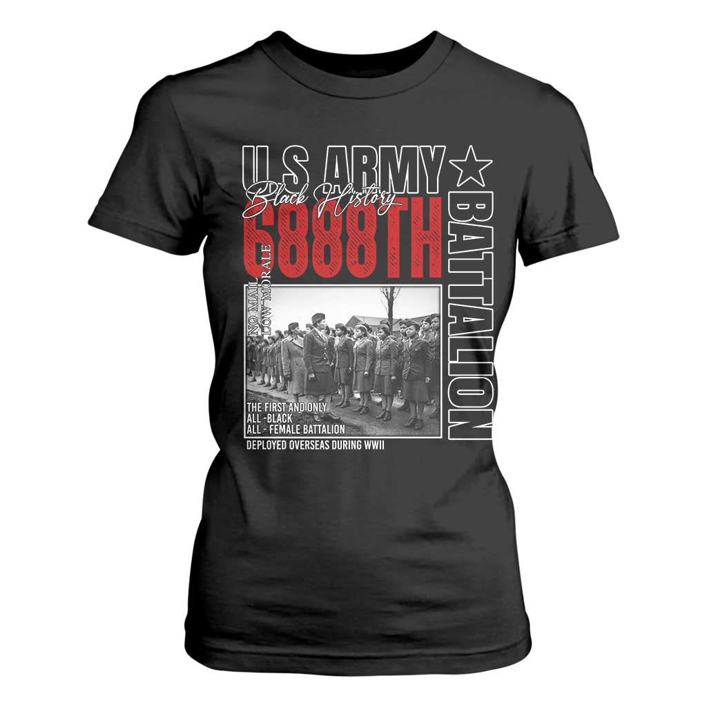 6888th Battalion T Shirt For Women The First And Only All Black Female Battalion Black History Month TS11 Black Print Your Wear