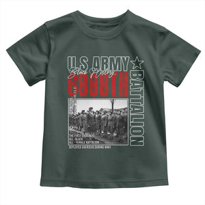 6888th Battalion Toddler T Shirt The First And Only All Black Female Battalion Black History Month TS11 Dark Forest Green Print Your Wear