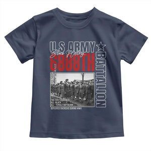 6888th Battalion Toddler T Shirt The First And Only All Black Female Battalion Black History Month TS11 Navy Print Your Wear