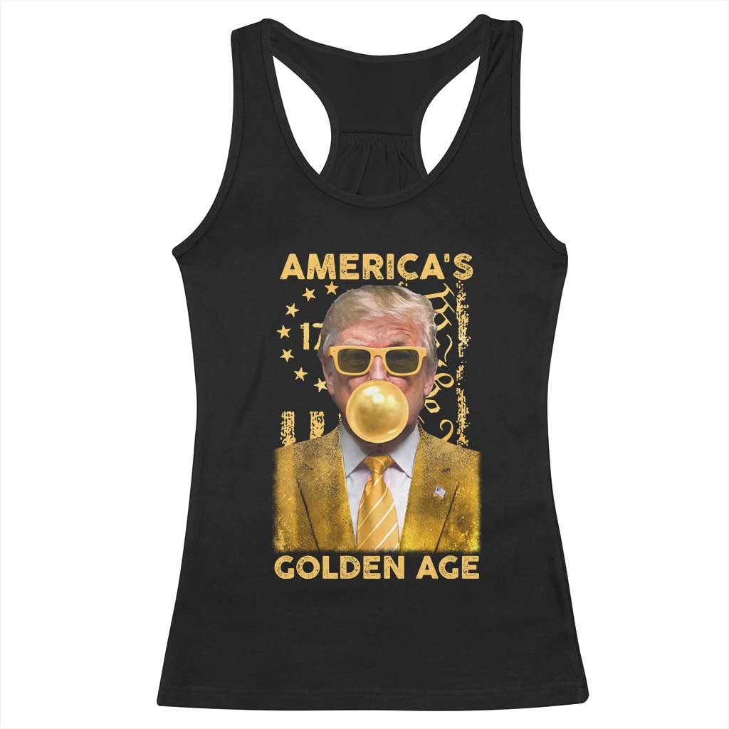 Funny Trump 2025 American's Golden Age Racerback Tank Top Trump Bubble Gum Gold American Flag TS11 Black Print Your Wear