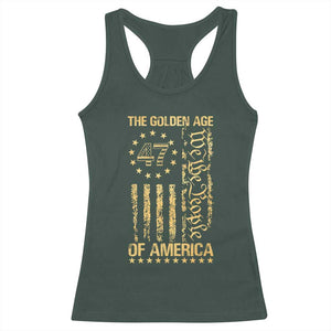 Trump 2025 The Golden Age Of America Racerback Tank Top 47TH President Golden American Flag TS11 Dark Forest Green Print Your Wear