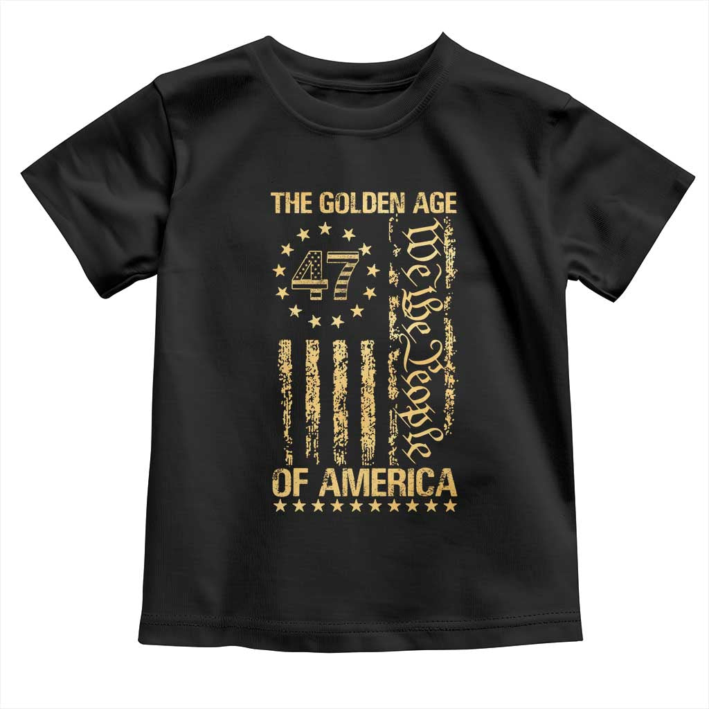 Trump 2025 The Golden Age Of America Toddler T Shirt 47TH President Golden American Flag TS11 Black Print Your Wear