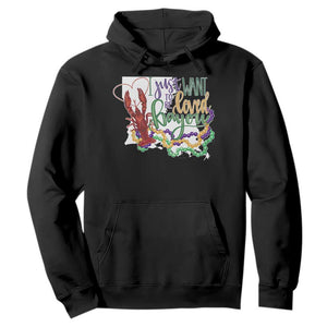 Funny Mardi Gras Louisiana Hoodie I Just Want To Be Loved Bayou Crawfish Beads TS11 Black Print Your Wear