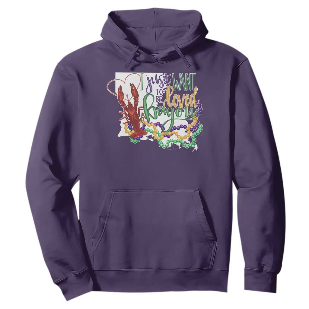 Funny Mardi Gras Louisiana Hoodie I Just Want To Be Loved Bayou Crawfish Beads TS11 Purple Print Your Wear
