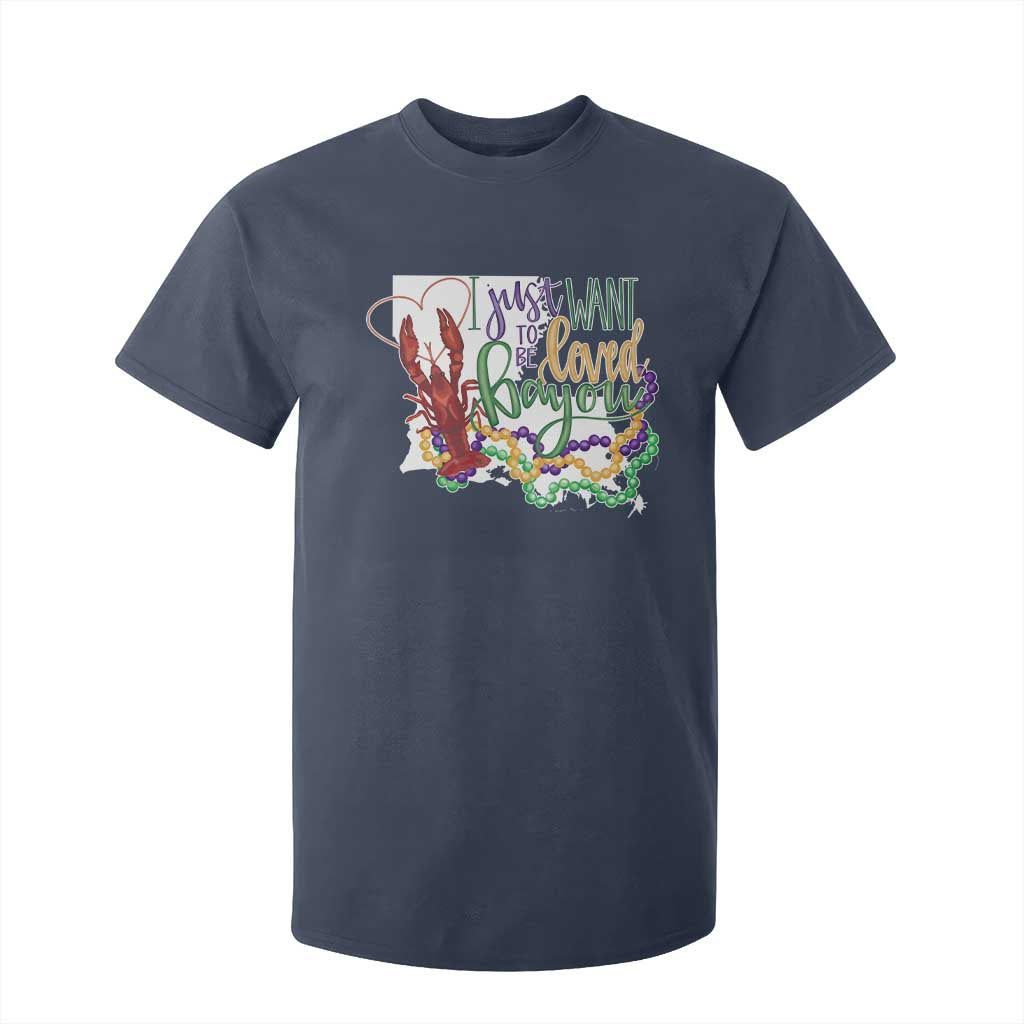 Funny Mardi Gras Louisiana T Shirt For Kid I Just Want To Be Loved Bayou Crawfish Beads TS11 Navy Print Your Wear