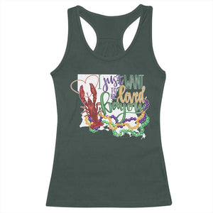 Funny Mardi Gras Louisiana Racerback Tank Top I Just Want To Be Loved Bayou Crawfish Beads TS11 Dark Forest Green Print Your Wear