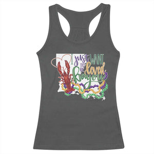 Funny Mardi Gras Louisiana Racerback Tank Top I Just Want To Be Loved Bayou Crawfish Beads TS11 Dark Heather Print Your Wear