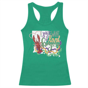 Funny Mardi Gras Louisiana Racerback Tank Top I Just Want To Be Loved Bayou Crawfish Beads TS11 Irish Green Print Your Wear