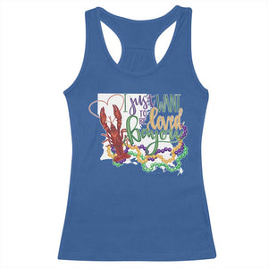Funny Mardi Gras Louisiana Racerback Tank Top I Just Want To Be Loved Bayou Crawfish Beads TS11 Royal Blue Print Your Wear