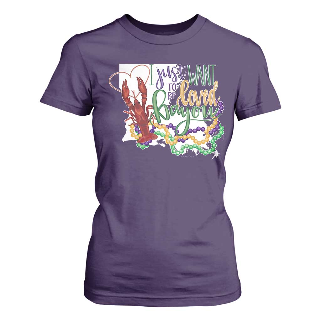 Funny Mardi Gras Louisiana T Shirt For Women I Just Want To Be Loved Bayou Crawfish Beads TS11 Purple Print Your Wear