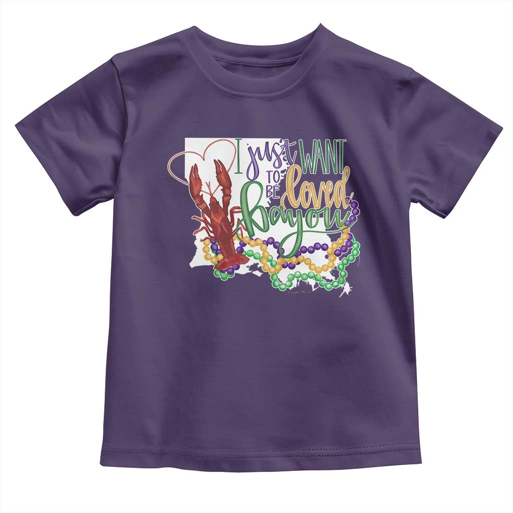 Funny Mardi Gras Louisiana Toddler T Shirt I Just Want To Be Loved Bayou Crawfish Beads TS11 Purple Print Your Wear