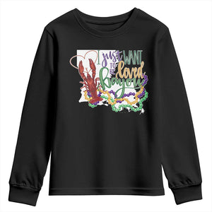 Funny Mardi Gras Louisiana Youth Sweatshirt I Just Want To Be Loved Bayou Crawfish Beads TS11 Black Print Your Wear
