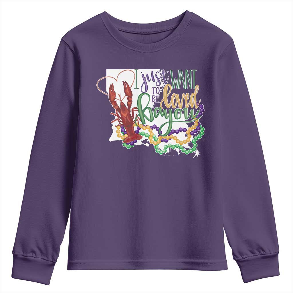 Funny Mardi Gras Louisiana Youth Sweatshirt I Just Want To Be Loved Bayou Crawfish Beads TS11 Purple Print Your Wear