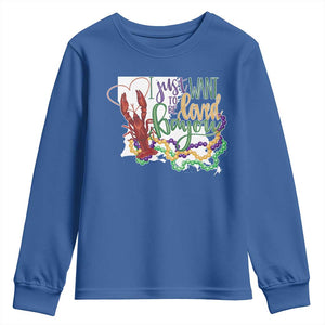 Funny Mardi Gras Louisiana Youth Sweatshirt I Just Want To Be Loved Bayou Crawfish Beads TS11 Royal Blue Print Your Wear