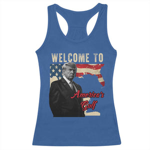 Funny Trump Welcome To America's Gulf Racerback Tank Top Vintage American Flag TS11 Royal Blue Print Your Wear