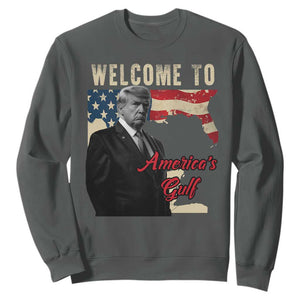 Funny Trump Welcome To America's Gulf Sweatshirt Vintage American Flag TS11 Dark Heather Print Your Wear