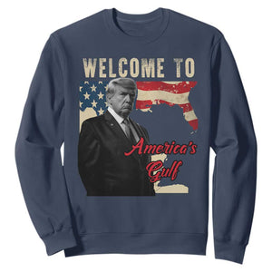Funny Trump Welcome To America's Gulf Sweatshirt Vintage American Flag TS11 Navy Print Your Wear