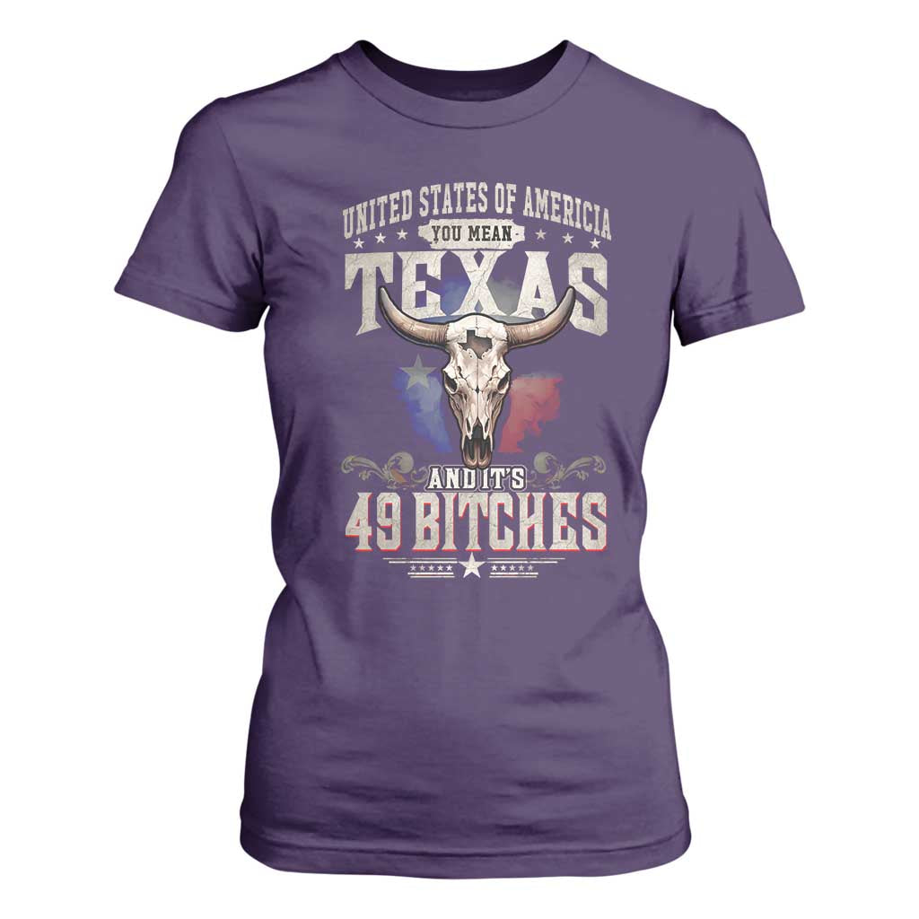 Funny Texan T Shirt For Women United States Of America You Mean Texas And It's 49 Bitches TS11 Purple Print Your Wear