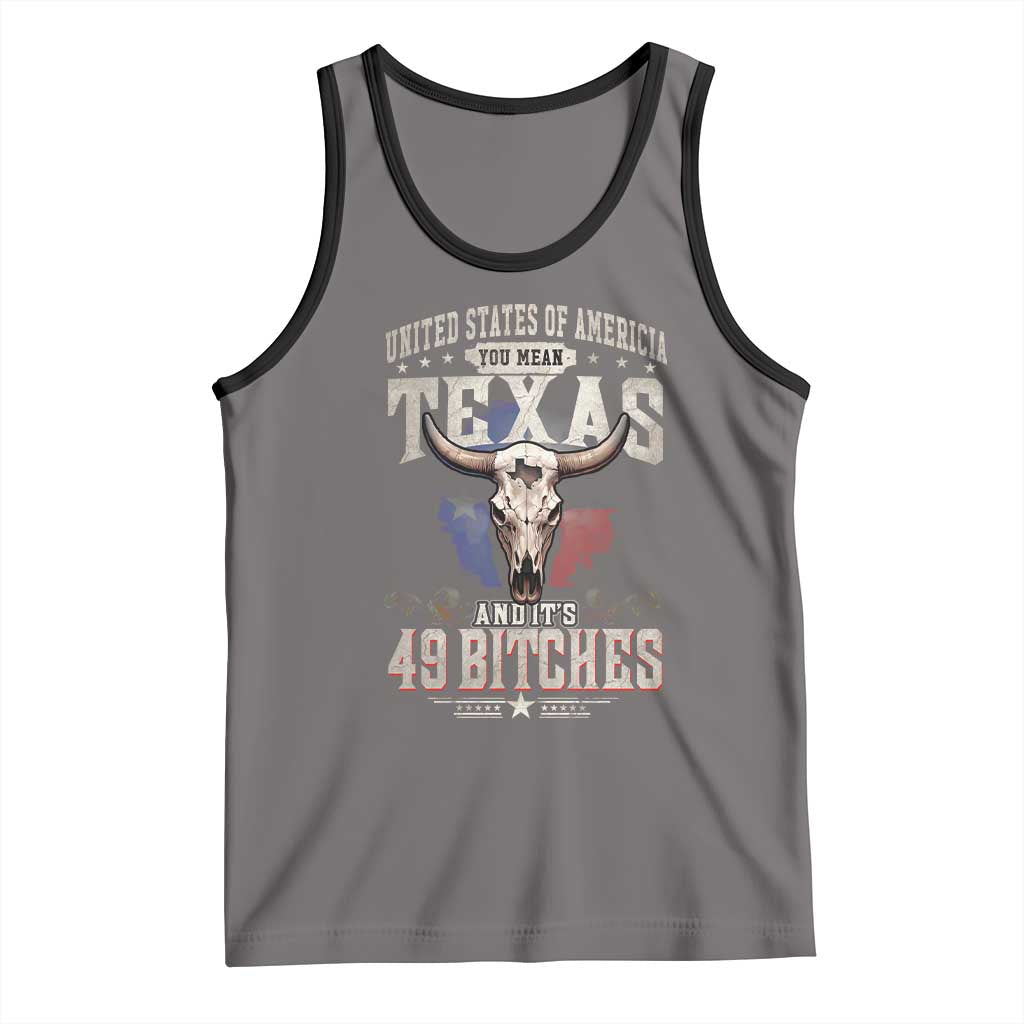 Funny Texan Tank Top United States Of America You Mean Texas And It's 49 Bitches TS11 Deep Heather Black Print Your Wear