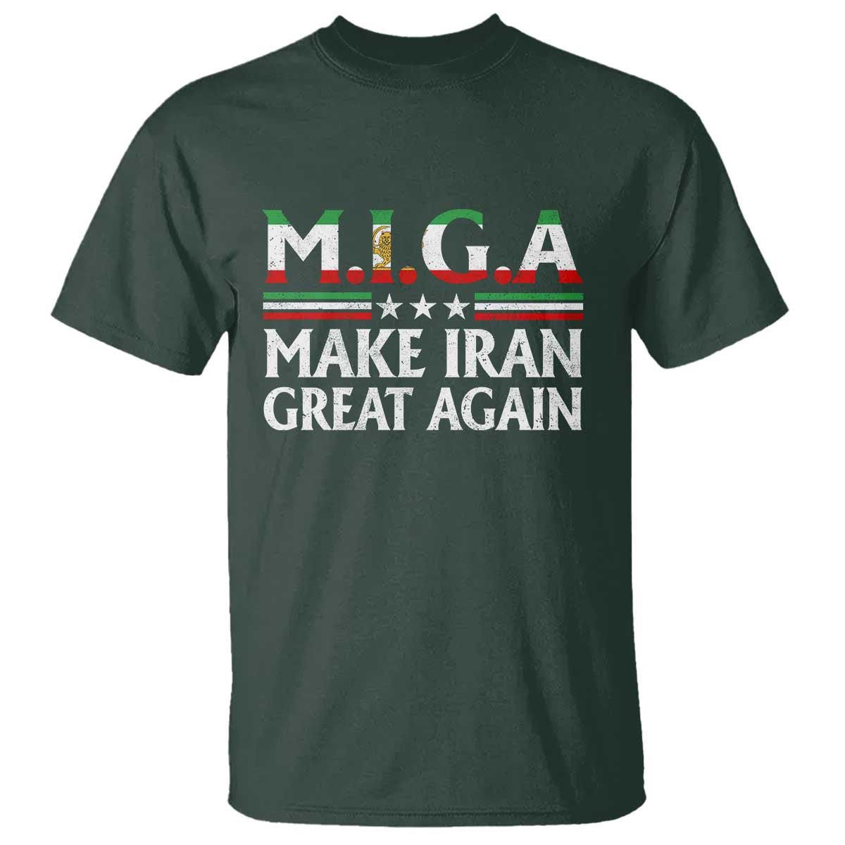 Make Iran Great Again T Shirt MIGA Emblem Of Iran Persian Lion Flag TS11 Dark Forest Green Print Your Wear