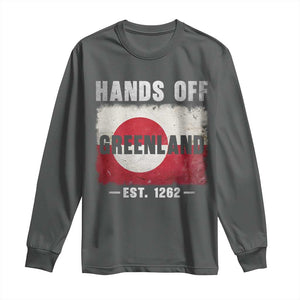 Hands Off Greenland Long Sleeve Shirt Greenland EST 1262 Political Protest TS11 Dark Heather Print Your Wear