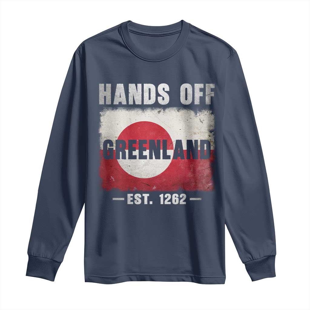 Hands Off Greenland Long Sleeve Shirt Greenland EST 1262 Political Protest TS11 Navy Print Your Wear