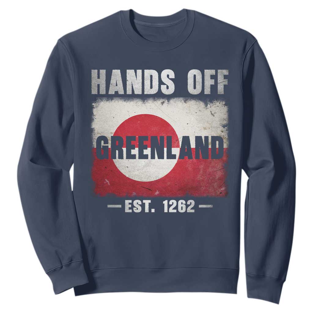 Hands Off Greenland Sweatshirt Greenland EST 1262 Political Protest TS11 Navy Print Your Wear