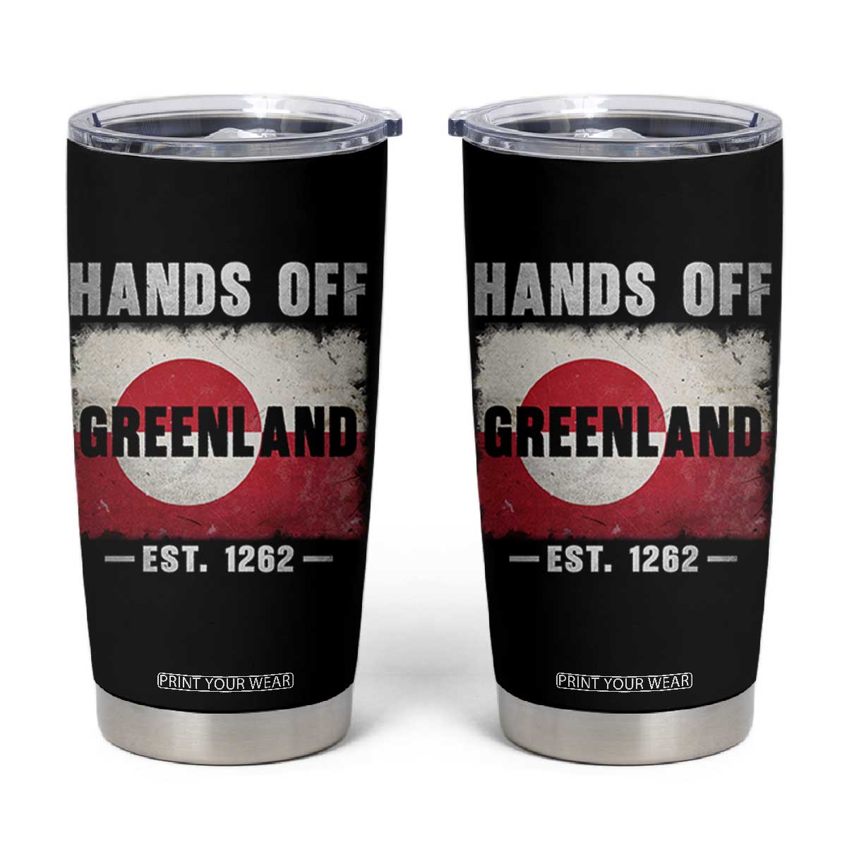 Hands Off Greenland Tumbler Cup Greenland EST 1262 Political Protest TS11 Black Print Your Wear