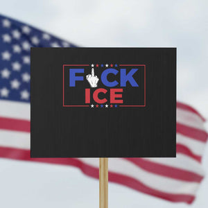 Funny Fck Ice Protest Sign Immigration Activist Anti Deportation Middle Finger Graphic TS11 Horizontal 18" × 24" Black Print Your Wear