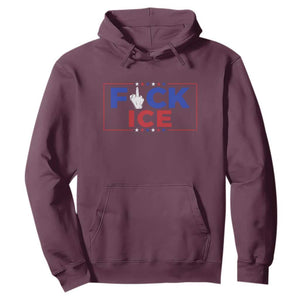 Funny Fck Ice Hoodie Immigration Activist Anti Deportation Middle Finger Graphic TS11 Maroon Print Your Wear