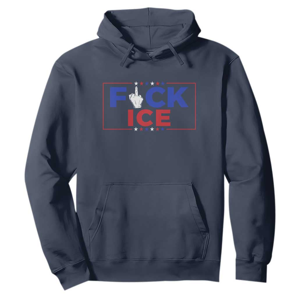 Funny Fck Ice Hoodie Immigration Activist Anti Deportation Middle Finger Graphic TS11 Navy Print Your Wear