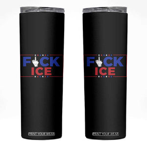 Funny Fck Ice Skinny Tumbler Immigration Activist Anti Deportation Middle Finger Graphic TS11 Black Print Your Wear