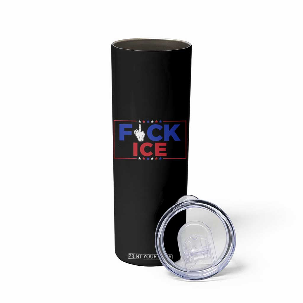 Funny Fck Ice Skinny Tumbler Immigration Activist Anti Deportation Middle Finger Graphic TS11 Print Your Wear