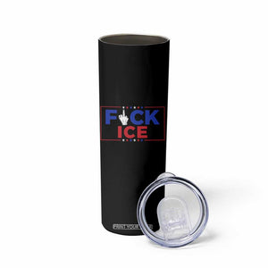 Funny Fck Ice Skinny Tumbler Immigration Activist Anti Deportation Middle Finger Graphic TS11 Print Your Wear