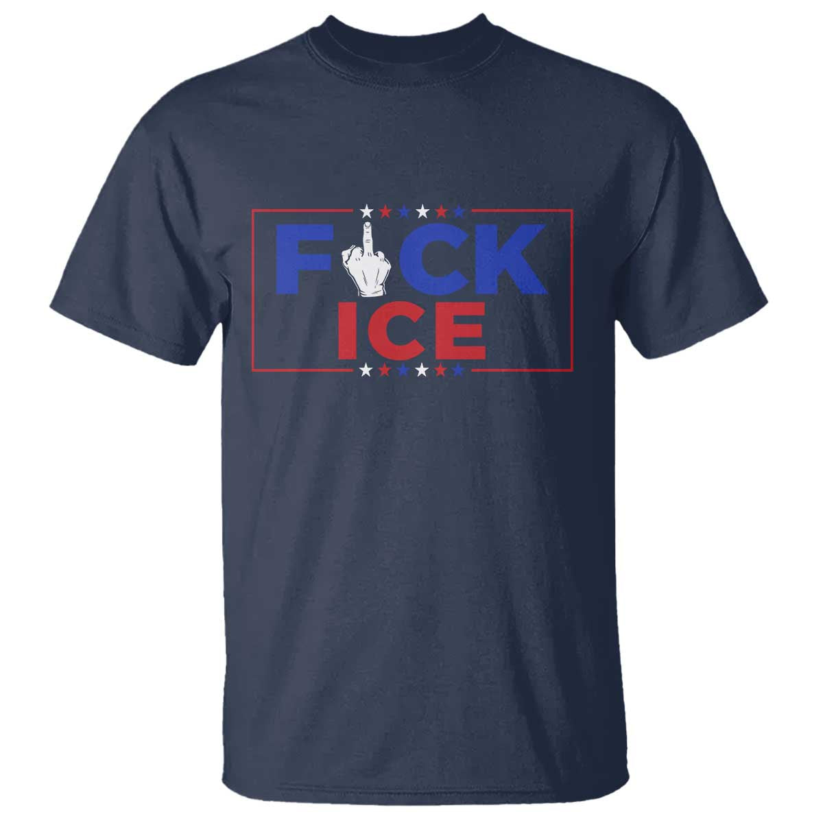 Funny Fck Ice T Shirt Immigration Activist Anti Deportation Middle Finger Graphic TS11 Navy Print Your Wear