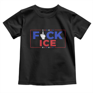 Funny Fck Ice Toddler T Shirt Immigration Activist Anti Deportation Middle Finger Graphic TS11 Black Print Your Wear