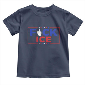 Funny Fck Ice Toddler T Shirt Immigration Activist Anti Deportation Middle Finger Graphic TS11 Navy Print Your Wear