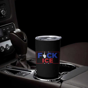 Funny Fck Ice Tumbler Cup Immigration Activist Anti Deportation Middle Finger Graphic TS11 Print Your Wear