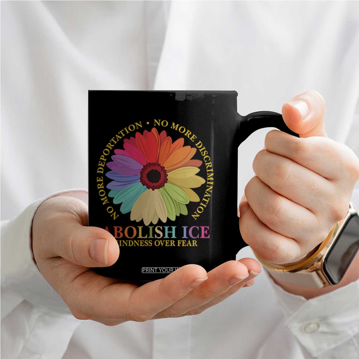 Abolish Ice Coffee Mug No More Deportation No More Discrimmination Kindness Over Fear TS11 Print Your Wear