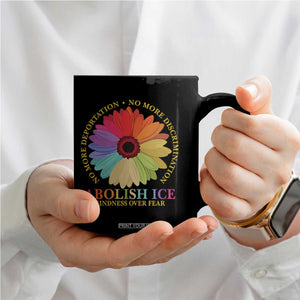 Abolish Ice Coffee Mug No More Deportation No More Discrimmination Kindness Over Fear TS11 Print Your Wear