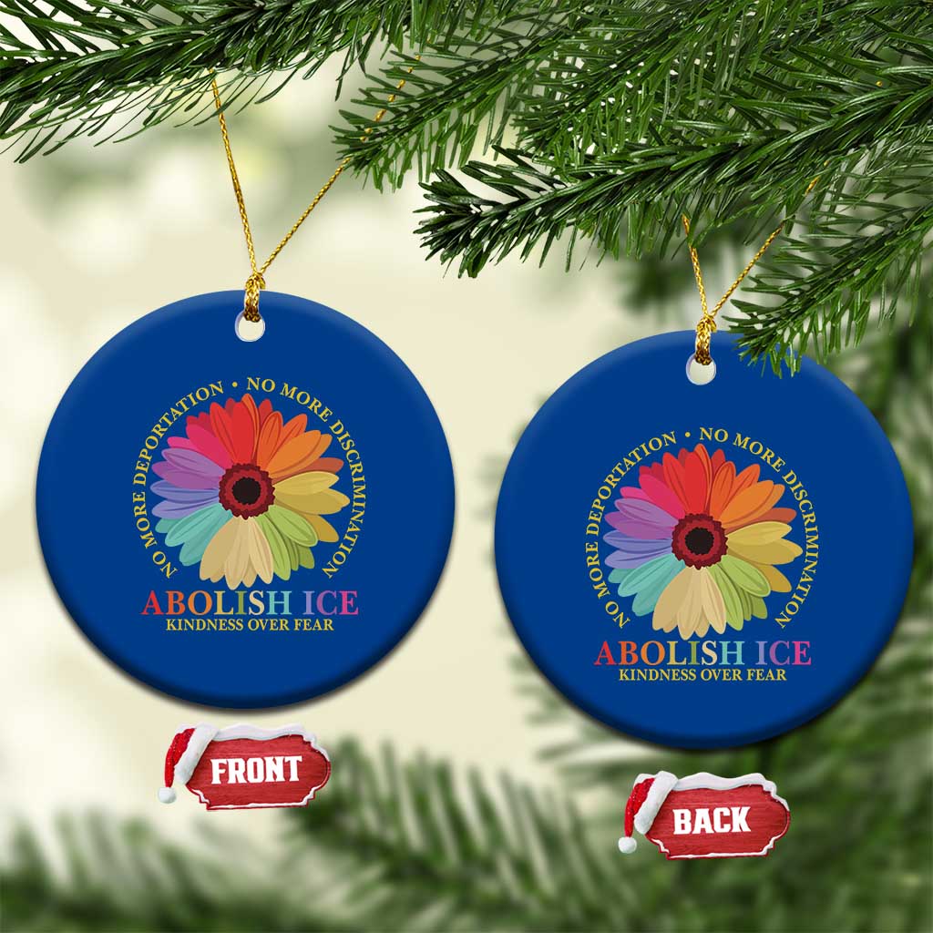 Abolish Ice Ceramic Ornament No More Deportation No More Discrimmination Kindness Over Fear TS11 1pc Blue Print Your Wear