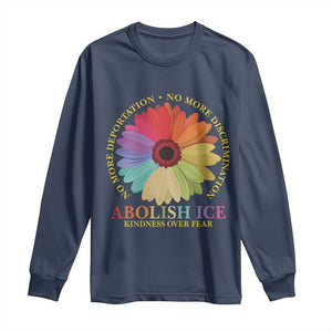 Abolish Ice Long Sleeve Shirt No More Deportation No More Discrimmination Kindness Over Fear TS11 Navy Print Your Wear