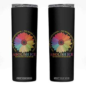 Abolish Ice Skinny Tumbler No More Deportation No More Discrimmination Kindness Over Fear TS11 Black Print Your Wear