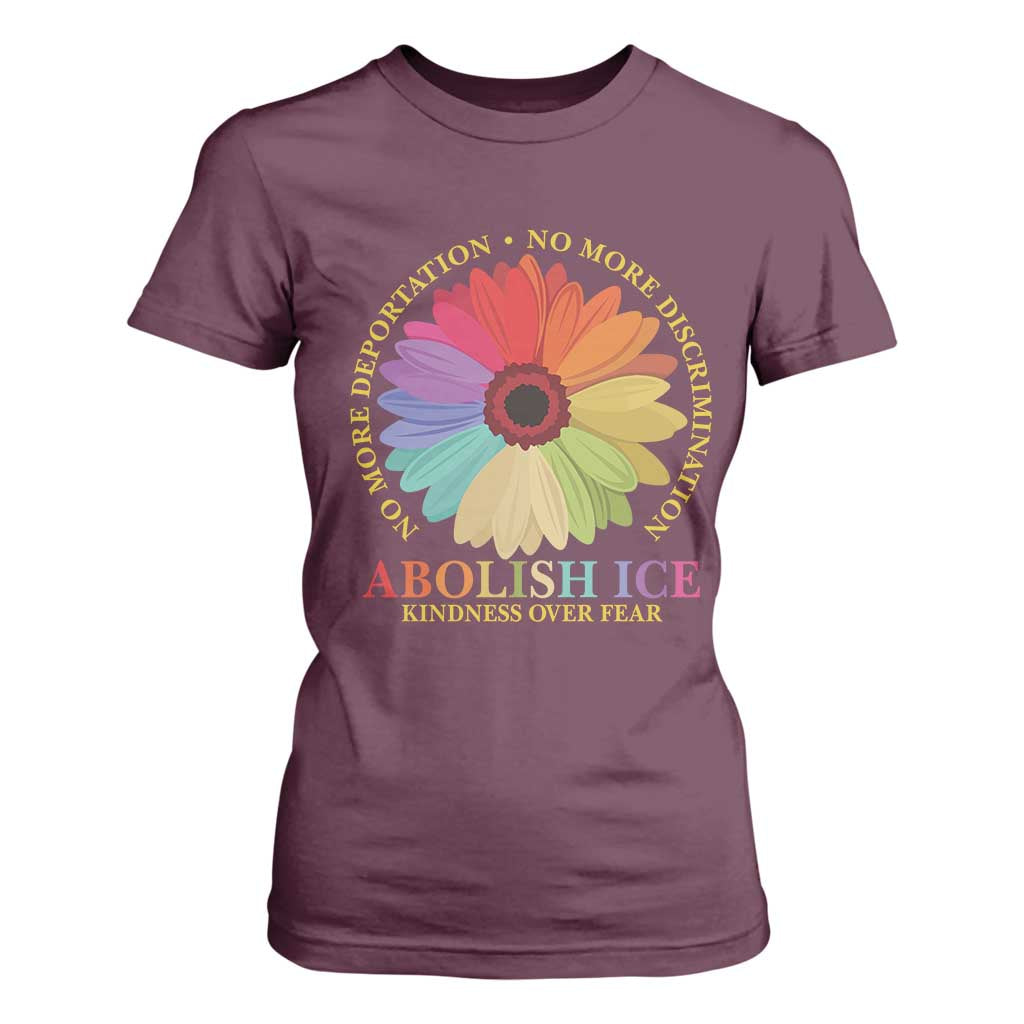 Abolish Ice T Shirt For Women No More Deportation No More Discrimmination Kindness Over Fear TS11 Maroon Print Your Wear